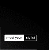 Meet Your Stylist