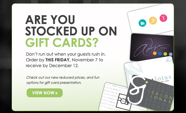 Don't run out of Gift Cards