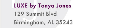 LUXE by Tonya Jones 129 Summit Blvd Birmingham, AL 35243 Inside Saks Fifth Avenue