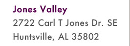 Jones Valley 2722 Carl T Jones Dr. SE Huntsville, AL 35802