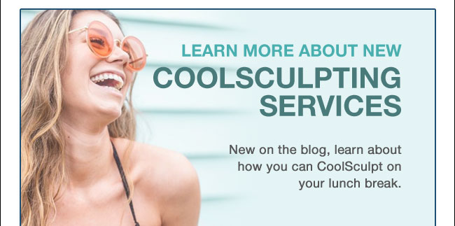 Learn more about new coolsculpting services