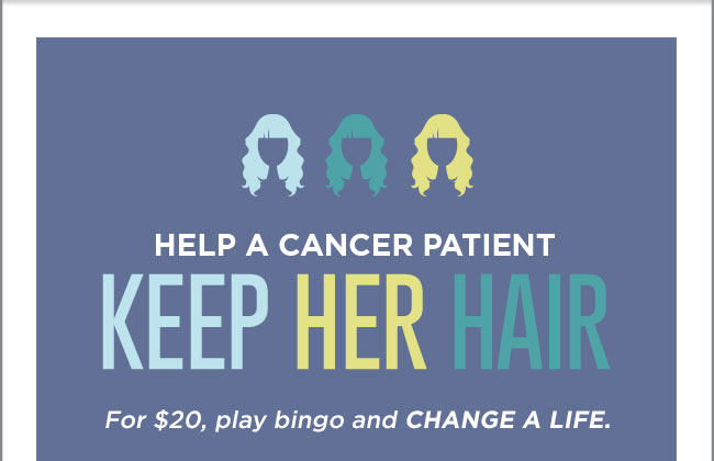 Help a cancer patient keep her hair