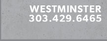 Westminster 303.429.6465