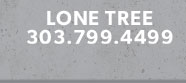 Lone Tree 303.799.4499