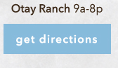 Otay Ranch 9a-8p - Get Directions