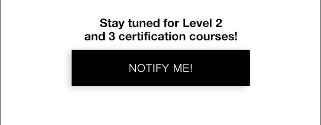 Notify Me for Level 2 & 3 MUD Certifications