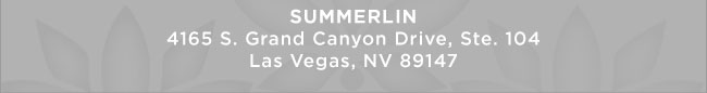 Summerlin - 4165 S. Grand Canyon Drive, Ste. 104, Las Vegas, NV 89147