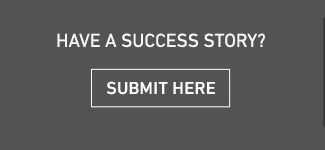 have a Success Story? Submit Here