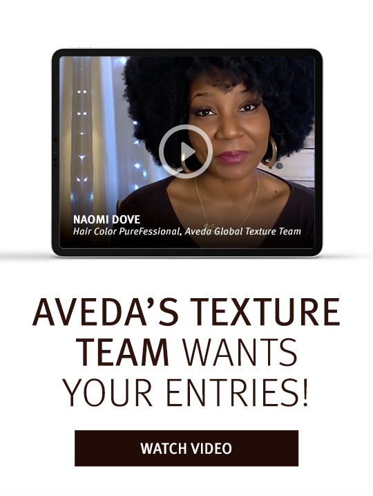 Aveda's Texture Team Wants Your Entries - Watch Video