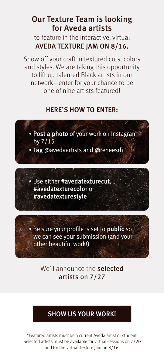 Post photo of your work on Instagram by 7/15 and tag @avedaartists and @reneesrh