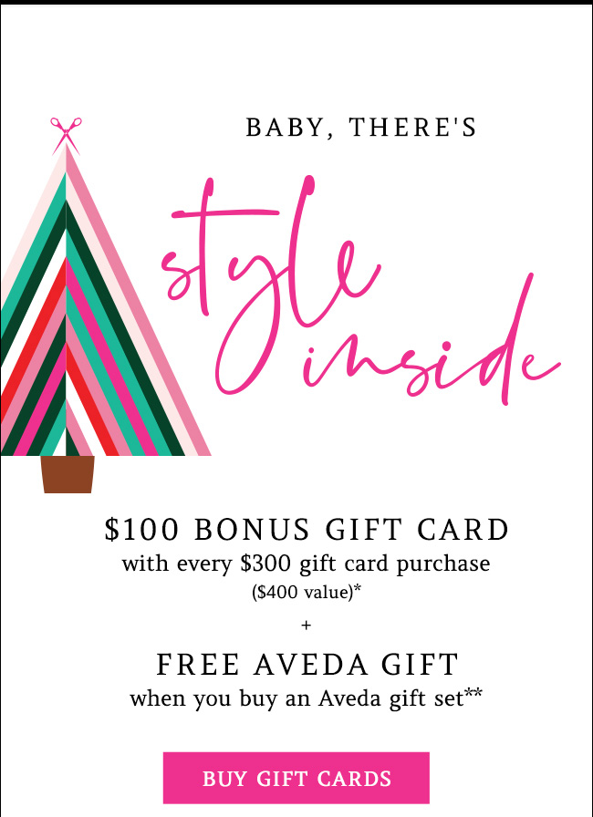 Bonus gift card with $300 gift card purchase - free Aveda gift