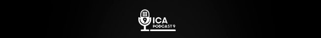 ICA Podcast