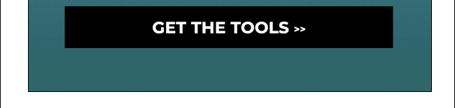 Get the tools