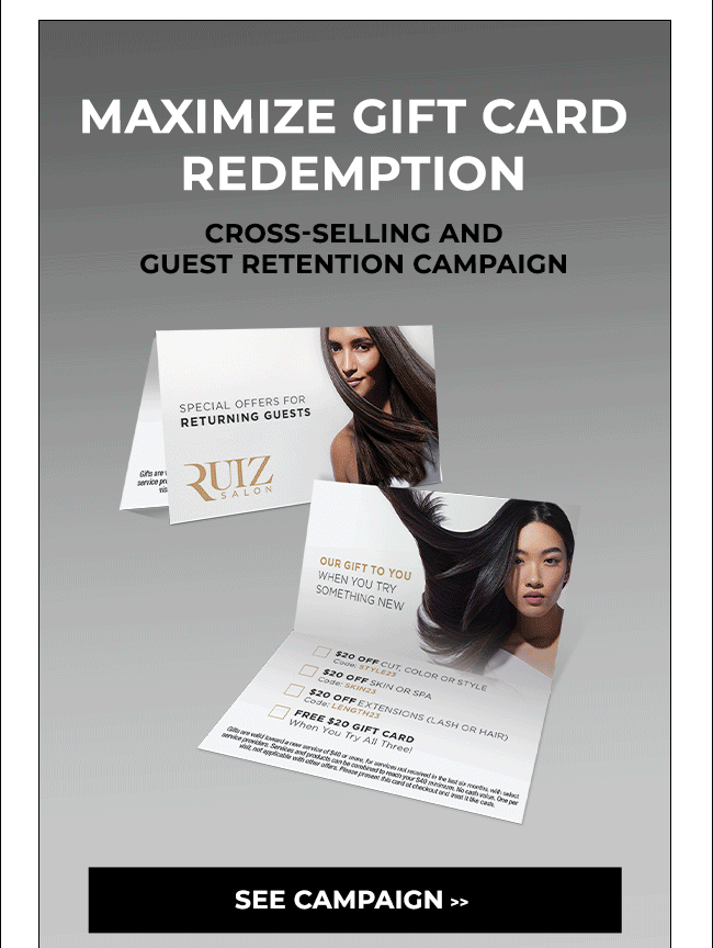 maximize gift card redemption - cross-selling and guest retention campaign - SEE CAMPAIGN