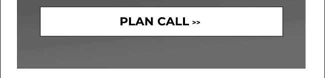 PLAN CALL