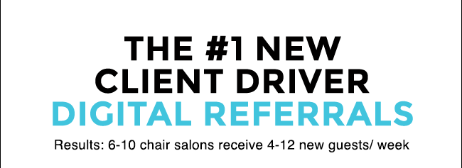 Results: 6-10 chair salons receive 4-12 new guests/week