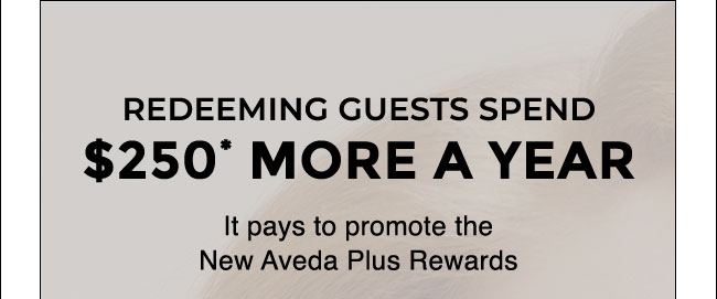 Redeeming guests spend $250 more a year