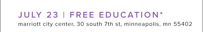 July 23 | Free Education*