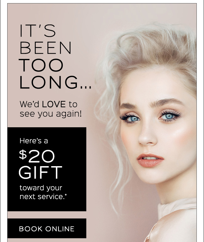 Book Online and get $20 Gift toward your next service