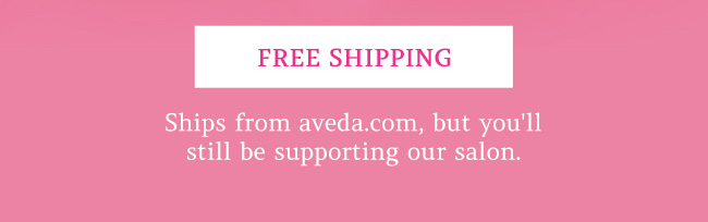 Free shipping - shop Aveda