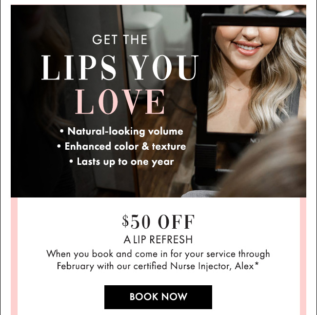 $50 off a lip refresh - book now