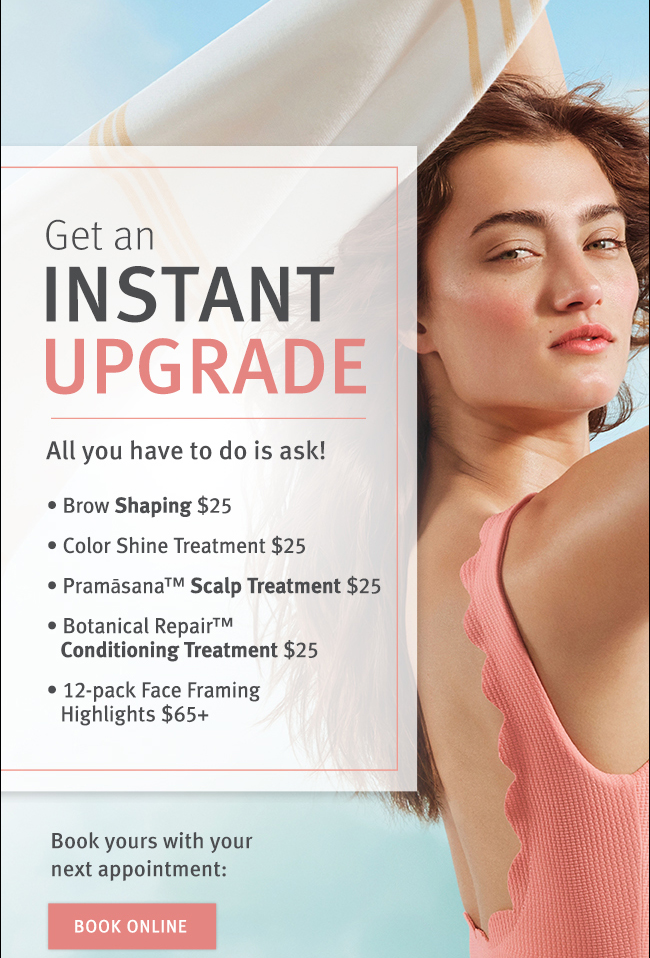 Get an Instant Upgrade. Summer Specials. Book Online