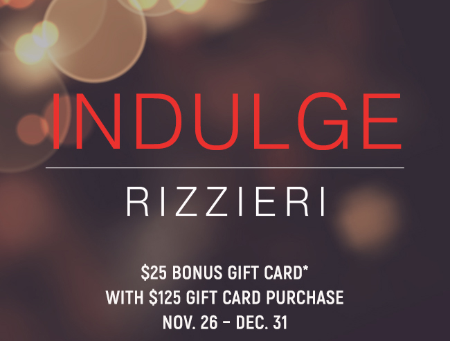 $25 bonus gift card with $125 Gift card purchase Nov 26 - Dec 31