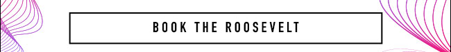 Book The Roosevelt