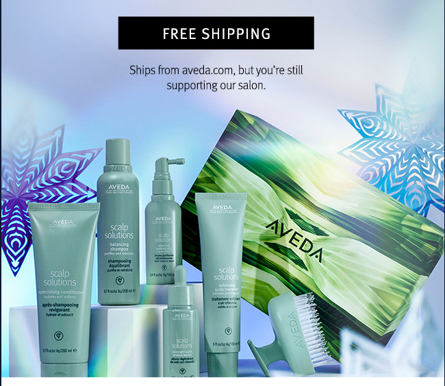 free shipping when you shop on aveda.com: https://www.aveda.com/locator/get_the_facts.tmpl?vanity=1&SalonID=1565