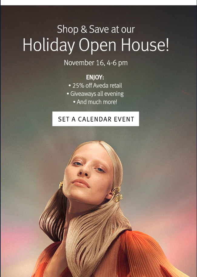 Holiday open house Nov 16 4-6pm - set calendar event