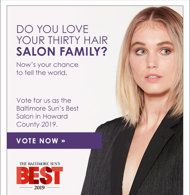 Vote for us as the Baltimor Sun's Best Salon in Howard County 2019